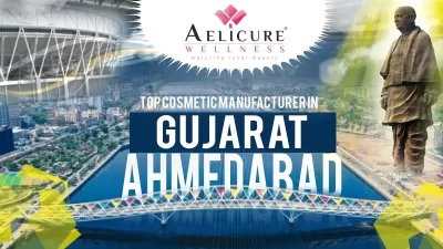 Aelicure Wellness cosmetic manufacturer in Gujarat"